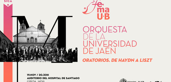 Orquesta de la Universidad de Jaén en el FEMAUB. Oratorios. De Haydn a Listz