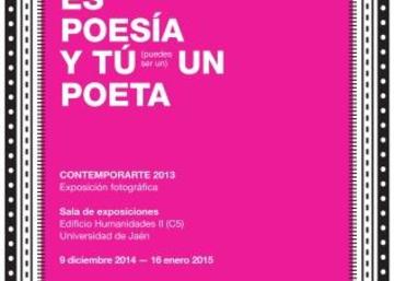 Cartel Exposición "La Fotografía es Poesía y tú (puedes ser un) un poeta"  Conte