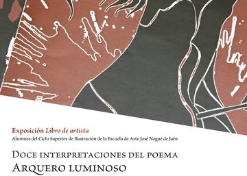 Doce interpretaciones del poema "Arquero luminoso" de Juan Antonio González Igle
