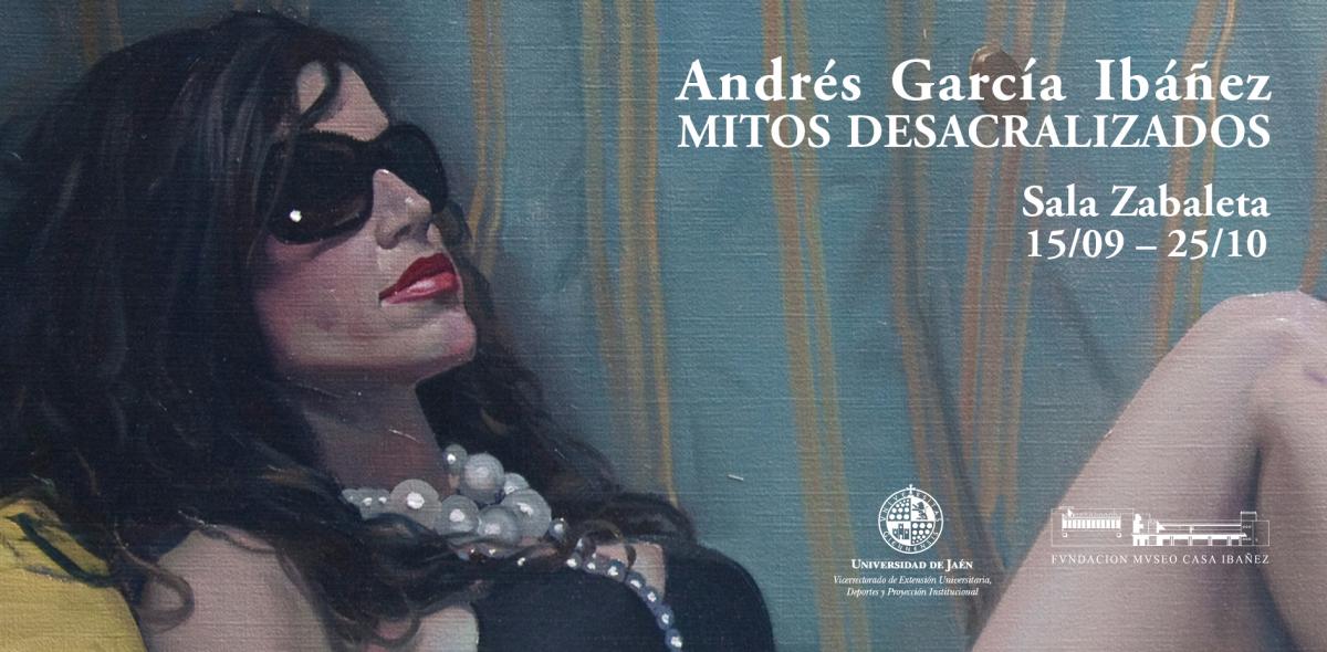 Imagen cartel exposición "Mitos desacralizados" de Andrés García Ibañez